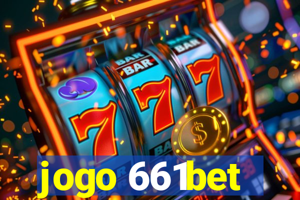 jogo 661bet